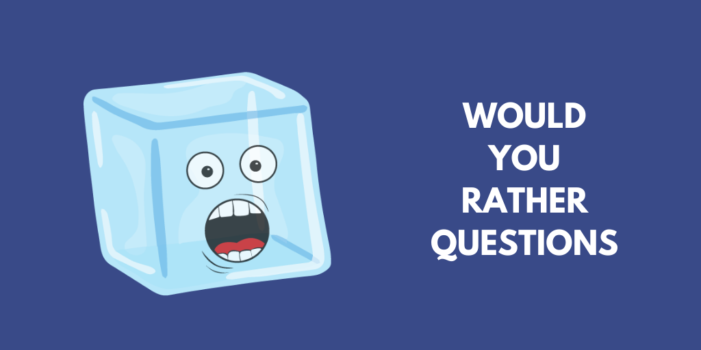 Good Would You Rather Questions Jawerwave